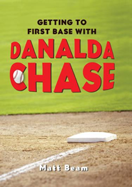 Getting to first Base with Danalda Chase