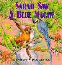 Sarah saw a Blue Macaw