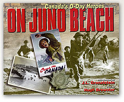 On Juno Beach: Canada's D-Day Heroes
