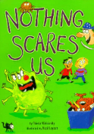 Nothing Scares us