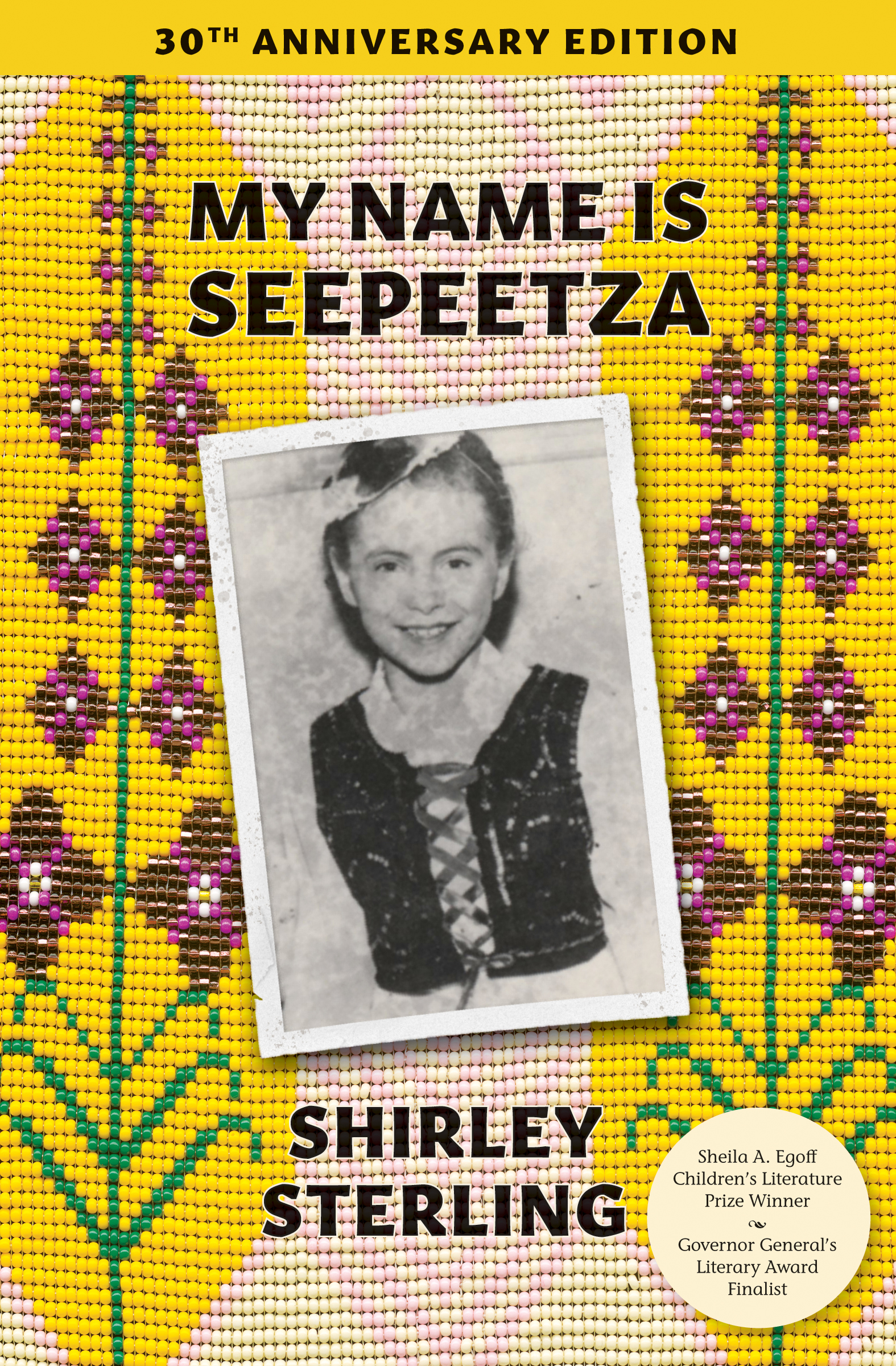 Cover of My Name is Seepeetza: 30th Anniversary Edition
