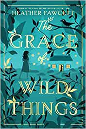 The Grace of Wild Things