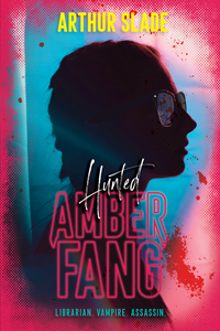 Amber Fang: Hunted