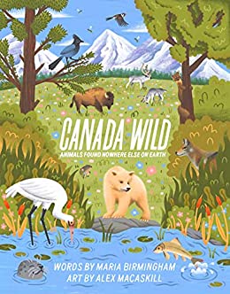 Cover of Canada Wild: Animals Found Nowhere Else on Earth