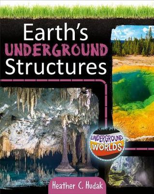 Earth’s Underground Structures