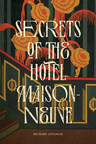 Secrets of the Hotel Maisonneuve