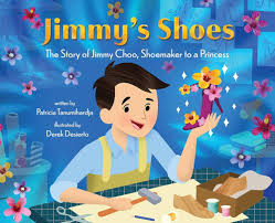 Jimmy’s Shoes: The Story of Jimmy Choo, Shoemaker to a Princessr