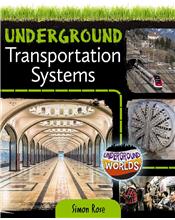 Underground Transportation Systems